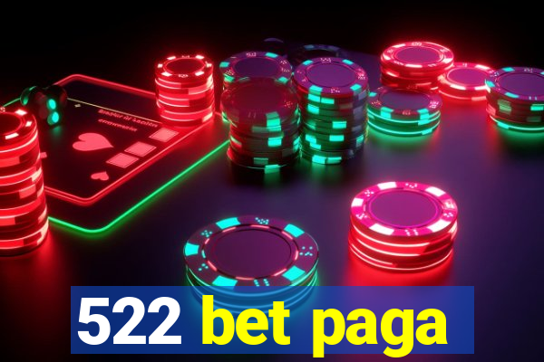 522 bet paga